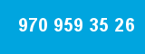 970 959 35 26 970 959 35 26